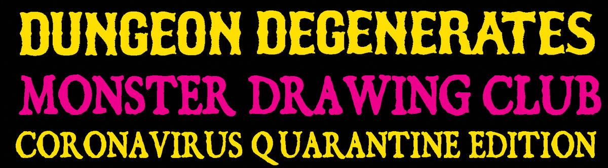 MONSTER DRAWING CLUB - WEEK FIVE!