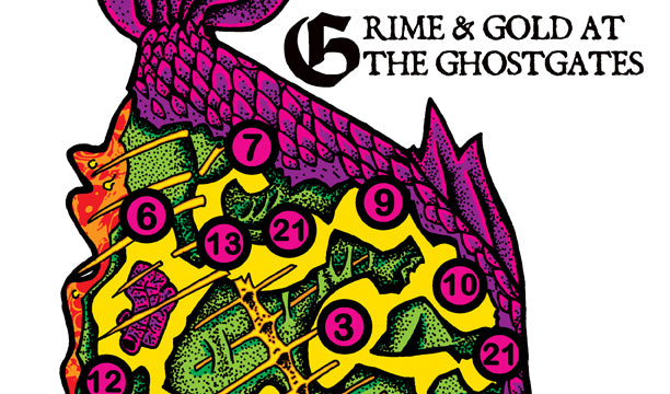 GRIME & GOLD AT THE GHOSTGATES MAP