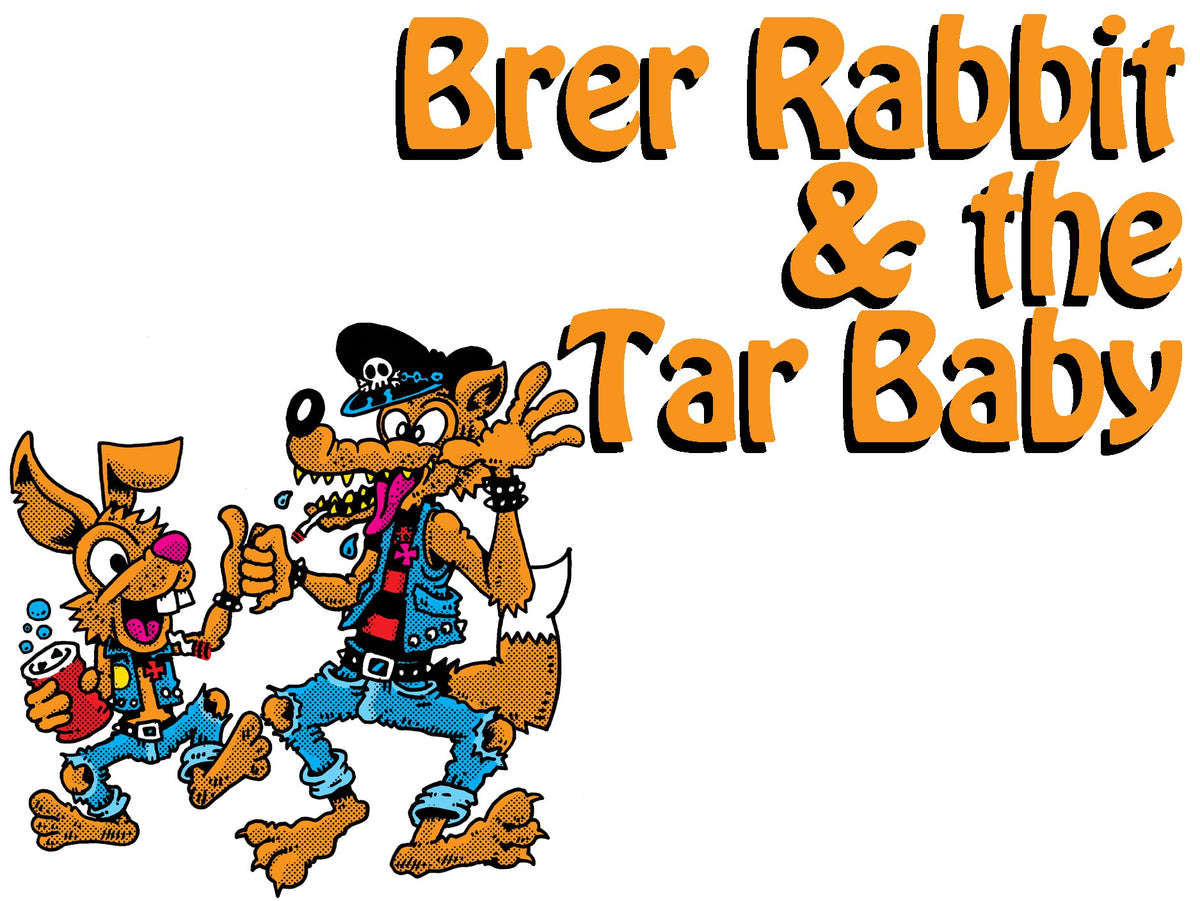 BRER RABBIT & THE TAR BABY