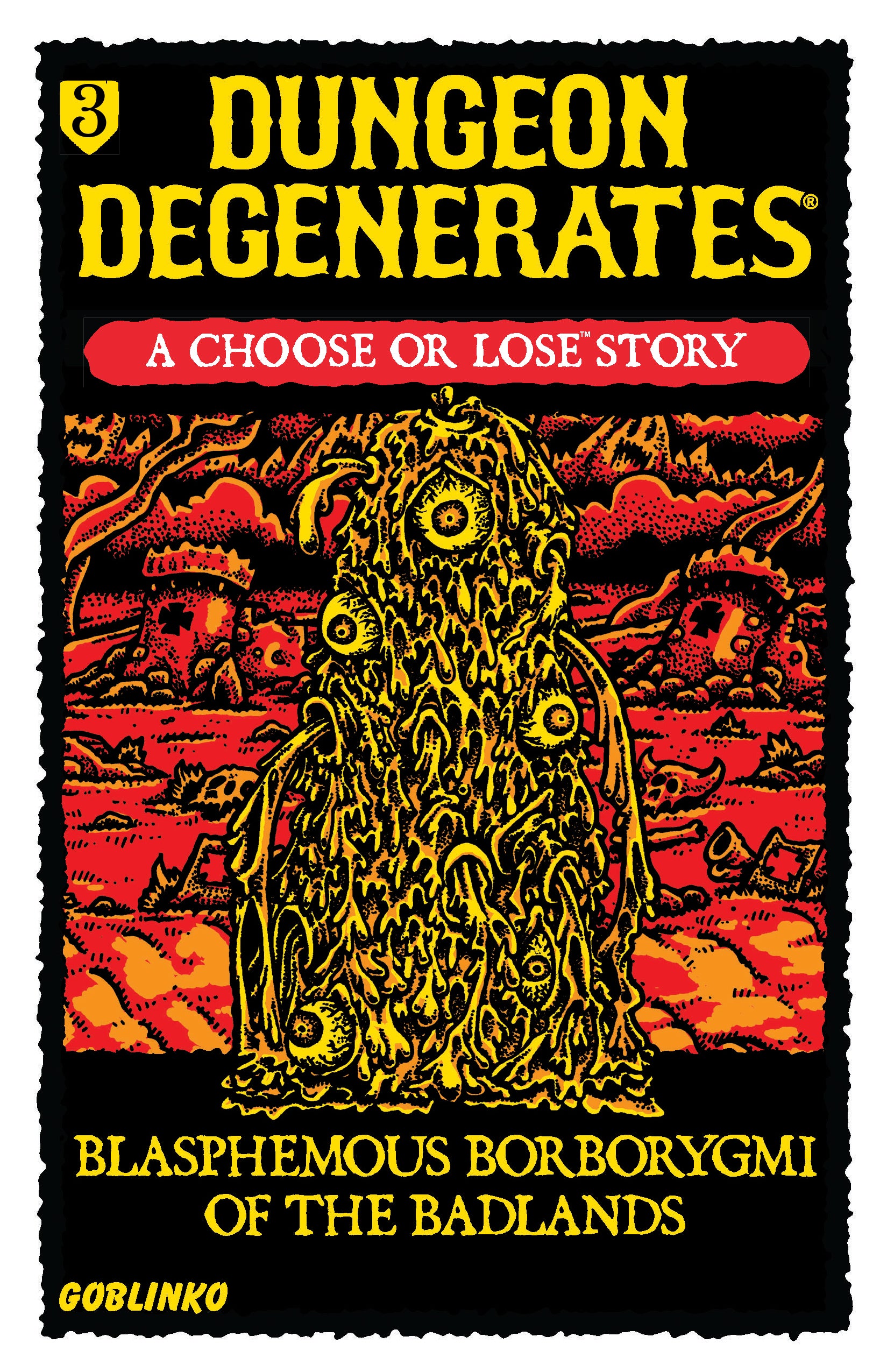 Choose or Lose Book 3: Blasphemous Borborygmi of the Badlands