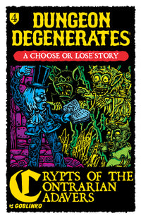 Choose or Lose Book 4: Crypts of the Contrarian Cadavers