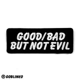 Good/Bad But Not Evil Patch