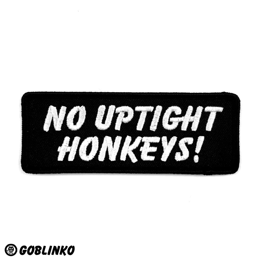 No Uptight Honkeys! Patch
